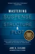 Image of mastering suspense structure and plot how to write gripping stories that ke