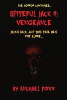 Image of Spiteful Jack 2 Vengeance by Michael Foxx Paperback