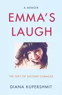 Image of Emma's Laugh : The Gift of Second Chances - A Memoir