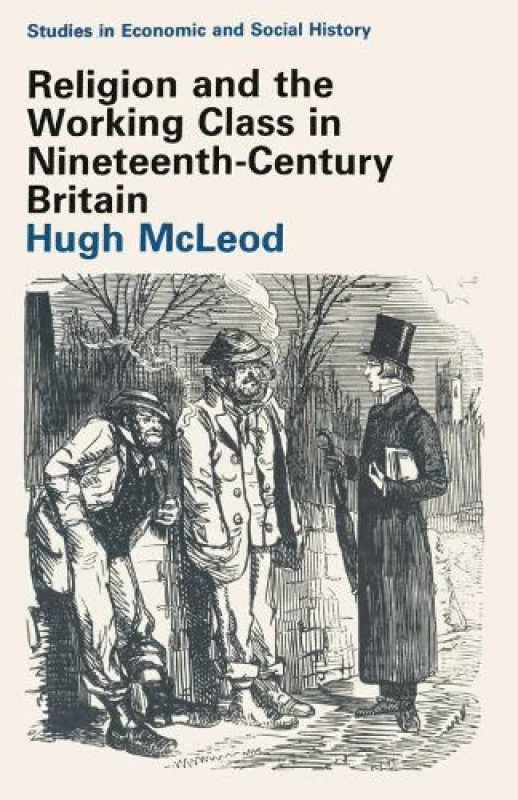 Image of Religion and the Working Class in Nineteenth-Century Britain by Hugh Mcleod and Economic History Society Paperback