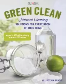 Image of Green Clean : Natural Cleaning Solutions for Every Room of Your Home