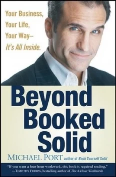 Image of Beyond Booked Solid by Michael Port Hardback