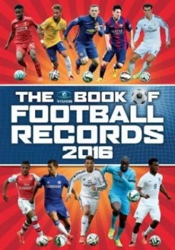 Image of The Vision Book of Football Records 2016 by Clive Batty Hardback