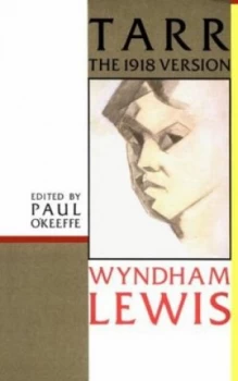 Image of Tarr by Wyndham Lewis and Paul Okeeffe Book