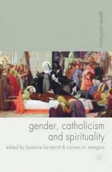 Image of Gender Catholicism and Spirituality by Laurence Lux-Sterritt Paperback