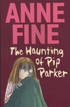 Image of The Haunting of Pip Parker by Anne Fine Paperback