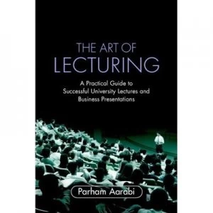 Image of The Art of Lecturing by Parham Aarabi Paperback