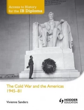 Image of The Cold War and the Americas 1945-81 by Vivienne Sanders Paperback
