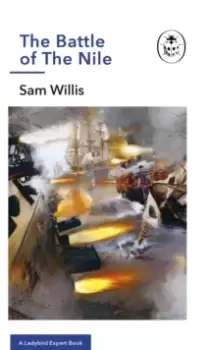 Image of The Battle of The Nile : A Ladybird Expert Book