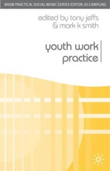 Image of Youth Work Practice by Tony Jeffs Book