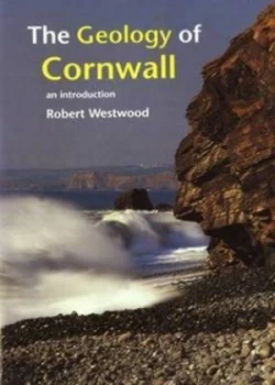 Image of The Geology of Cornwall by Robert Westwood Paperback
