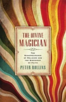 Image of The Divine Magician by Peter Rollins Paperback
