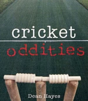 Image of Cricket Oddities by Dean Hayes Book