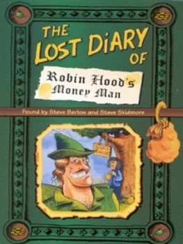 Image of The Lost Diary of Robin Hoods Money Man by Steve Barlow and Steve Skidmore and George Hollingworth Book