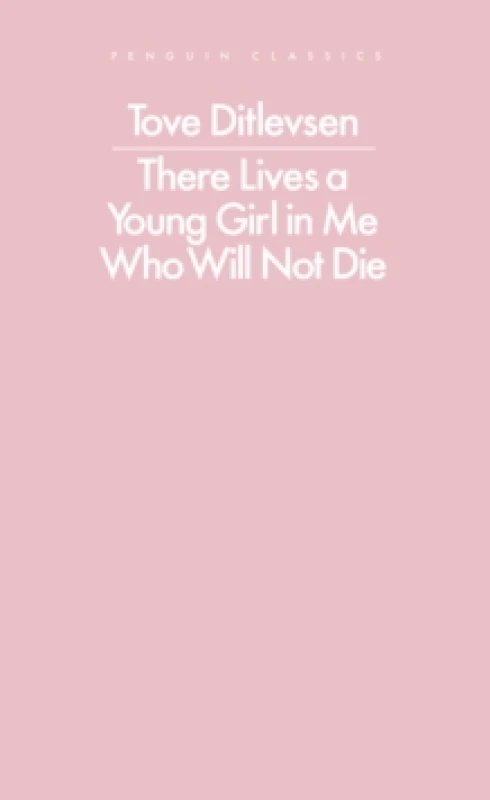 Image of There Lives a Young Girl in Me Who Will Not Die. Paperback. By Tove Irma Margit Ditlevsen Books