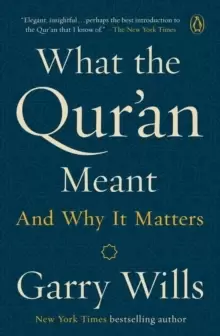 Image of What The Qur'an Meant : And why it matters