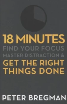 Image of 18 Minutes by Peter Bregman Paperback