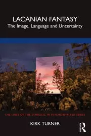 Image of Lacanian Fantasy The Image Language and Uncertainty