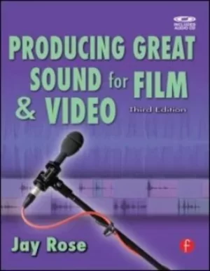 Image of Producing great sound for film and video by Jay Rose