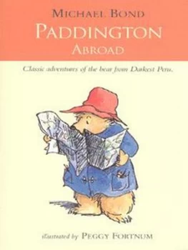 Image of Paddington Abroad by Michael Bond Paperback