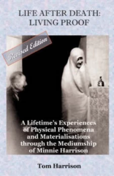 Image of Life After Death - Living Proof by Tom Harrison Hardback