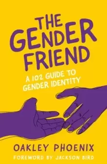 Image of The Gender Friend : A 102 Guide to Gender Identity