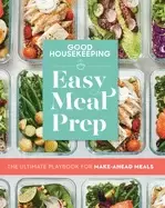 Image of good housekeeping easy meal prep the ultimate playbook for make ahead meals