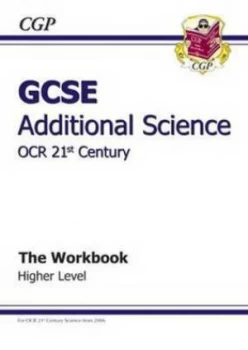 Image of Gcse Ocr 21st Century Additional Science. Higher Workbook by Amy Boutal Book