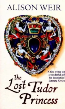 Image of The Lost Tudor Princess by Alison Weir Paperback