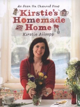 Image of Kirsties Homemade Home by Kirstie Allsopp Hardback