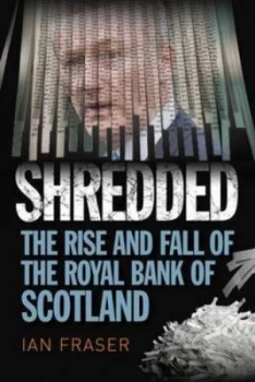 Image of Shredded by Ian Fraser Hardback