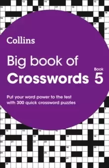 Image of Big Book of Crosswords 5 : 300 Quick Crossword Puzzles