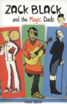 Image of Zack Black and the Magic Dads by Annie Dalton and Ross Collins Book