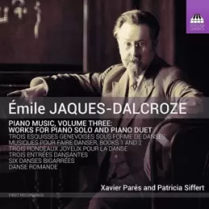 image of Emile Jaques-Dalcroze Piano Music Works for Piano Solo and Piano Duet - Volume 3 by Emile Jaques-Dalcroze CD Album