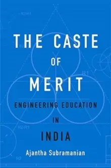 Image of The Caste of Merit : Engineering Education in India