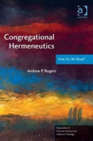 Image of Congregational hermeneutics by Andrew P. Rogers