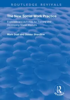 Image of The New Social Work PracticeExercises and Activities for Training and Developing Social Workers