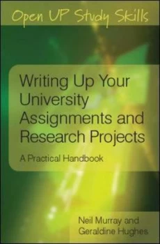 Image of Writing up Your University Assignments and Research Projects by Neil Murray Book