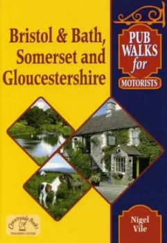 Image of Bristol and Bath Somerset and Gloucestershire by Nigel Vile Book