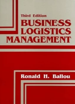 Image of Business Logistics Management by Ronald H. Ballou Hardback