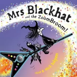 Image of Mrs Blackhat and the ZoomBroom! - Chlo Inkpen - Hardback - Used