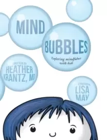 Image of Mind Bubbles : Exploring Mindfulness with Kids
