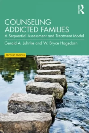 Image of Counseling Addicted FamiliesA Sequential Assessment and Treatment Model