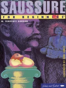 Image of Saussure for Beginners by W. Terrence Gordon and Abbe Lubell Book