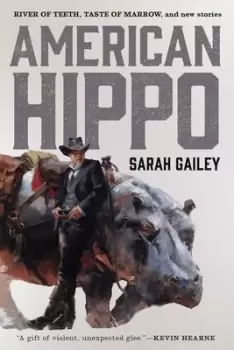 Image of American hippo by Sarah Gailey