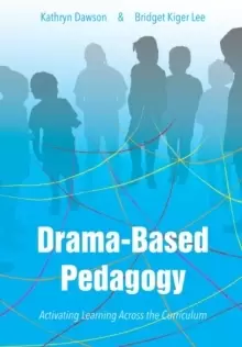 Image of Drama-based Pedagogy : Activating Learning Across the Curriculum