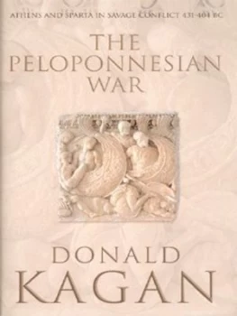 Image of The Peloponnesian War by Donald Kagan Hardback