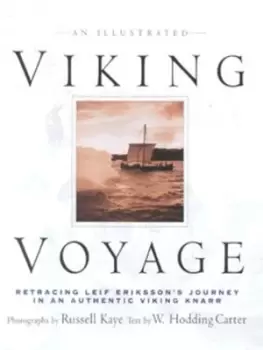 Image of An illustrated Viking voyage by W Hodding Carter