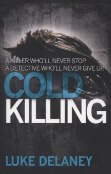 Image of Cold Killing by Luke Delaney Paperback