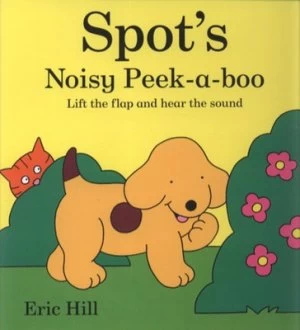 Image of Spots Noisy Peek-A-Boo by Eric Hill Hardback